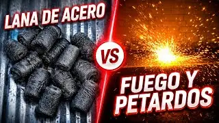 LANA DE ACERO VS PETARDOS🔥🧨