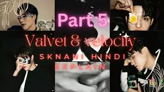 Part 5 velvet & velocity #hindiexplanation #hindiexplainer #skywongravee #nanihirunkit #dewtee 