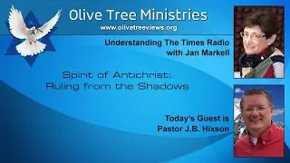 Spirit of the Antichrist: Ruling from the Shadows &ndash; Jan Markell Ministries 2023