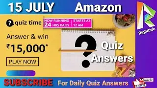 Amazon Daily Quiz Time Answers Today 15 JULY | Fun Zone Quiz Time | RightInfo