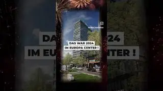 Jahresr&uuml;ckblick 2024: Unvergessliche Momente im Europa Center Berlin!