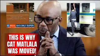 SHOCKING DETAILS ABOUT WHY CAT MATLALA WAS MOVED TO THE EBONGWENI CORRECTIONAL MAXIMUM PRISON
