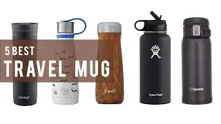 5 Best Travel Mug - The Best Vacuum-Insulated Stainless Steel Travel Mug