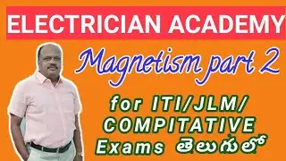 MAGNETISM | MAGNETIC MATERIALS | ELECTRICIANS IN SCCL ! THEETLA ACADEMY ! ELECTRICIAN ACADEMY