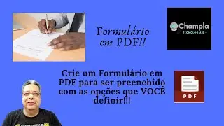 Crie Formul&aacute;rio em PDF para ser preenchido com o que VOC&Ecirc; definir!!!