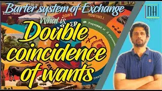 Meaning of Double coincidence of wants in Barter system