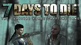 (GSlush) 7 Days to Die EP 12 - Wasteland Travellers !