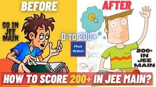 How to score 200+ in JEE MAIN 2022 | How to score ? | JEE Main 2022 | JEE Main 2022 Strategy | #JEE