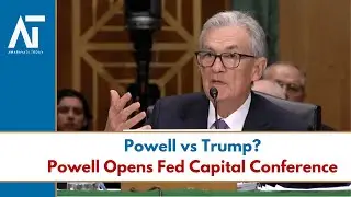 Powell Opens Fed Capital Conference Amid Trump Rift & Bank Rule Debate | US Economy, Jobs | LIVE