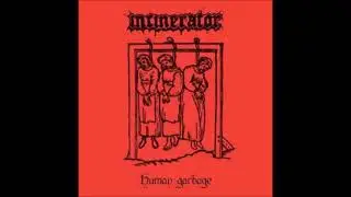 Incinerator  &lrm;&ndash; Human Garbage (Full EP)
