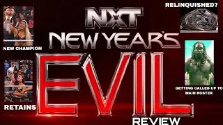 NXT NEW YEAR'S EVIL REVIEW!! OBA FEMI GETTING CALLED UP? JACY JANE RETAINS THE TITLE!! AND MORE