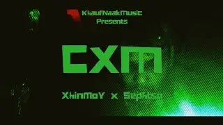 CXM - Xhinmoy x Sephtso | Official Music Video