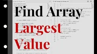 How to find largest element in C++ Array?