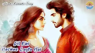 Dil Bhi Nachne Lagta Hai ❣️| New Item Song 2026 | Hindi Romantic Love Song #romantic #song 