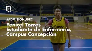 #Admisi&oacute;nUdeC: Yenicel Torres, estudiante de Enfermer&iacute;a #UdeC