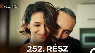 Isztambuli Menyasszony 252. Rész (Magyar Szinkron)