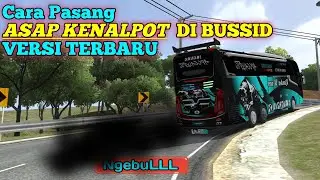 Tutorial ‼️ Cara Pasang ASAP KNALPOT DI BUSSID V.4.1.1