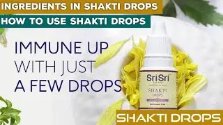 Shakti Drops an immunity booster by sri sri tattva