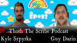 Podcast ep#82-Kyle Szpyrka; Art, Spirituality, Kundalini, Magic and The Grid Of Light