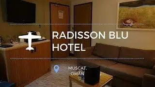 Radisson Blu Hotel Muscat