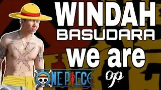 Windah Basudara cover we are op one piece by Hiroshi kitadani