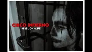 Rebeli&oacute;n 4 Life - Circo Infierno (Video oficial)