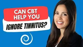 Can CBT Help You Ignore Tinnitus?