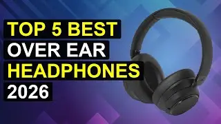 Top 5 Best Over Ear Headphones 2026 | Top-Rated Over-Ear Headphones