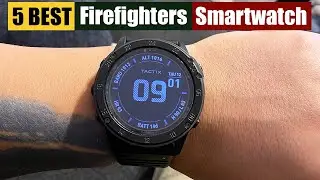 Best Smartwatches for Firefighters of 2025 [Updated]