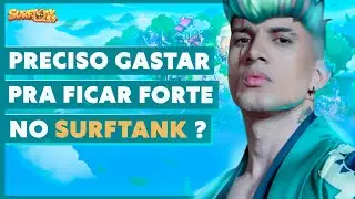 COMO FICAR FORTE SEM GASTAR NO SURFTANK 5.5