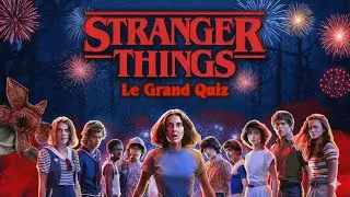 GRAND QUIZ STRANGER THINGS | Saison 1 &agrave; 5 | (Questions / Blind Test / R&eacute;bus / ...) | Quiz TV 2026 #1