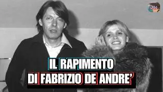 Il Rapimento di De Andr&eacute; La Storia Completa dell&rsquo;Anonima Sequestri