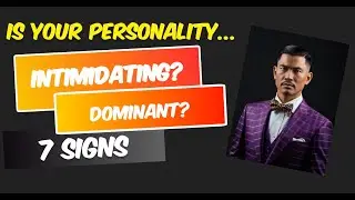 Seven Signs of an Intimidating and Dominant Personality