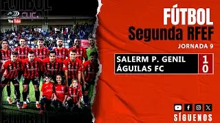 SALERM Puente Genil 1 - 0 &Aacute;guilas FC | RESUMEN Segunda RFEF (Jornada 9)