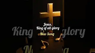 Jesus, King of All Glory | Powerful Christian Worship Song 2025,#shortsfeed #shortsvideo#shorts