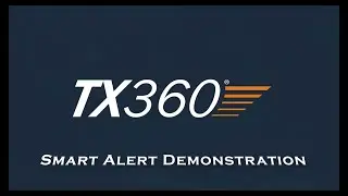 TX360 Smart Alert Demonstration