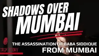 The Assassination of Baba Siddique: Unraveling Mumbai's Political Murder