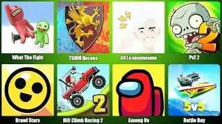 А4,Among Us,Brawl Stars,Hill Climb Racing 2,Battle Bay,What The Fight,PvZ 2,TDMM Heroes