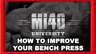 Bench Press, How to Improve Bench Pressing Strength Muscle Size MI40