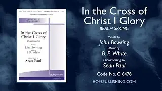 In the Cross of Christ I Glory - arr. Sean Paul