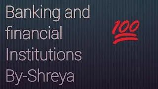 NtaNetCommerce/unit-Banking & Financial Institutions/History and growth of Banking system/lecture 6