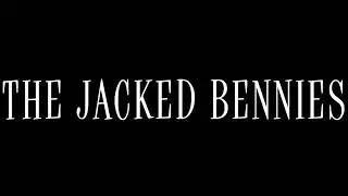 017   THE JACKED BENNIES Sweet Sally