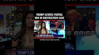 DJT Scores Partial Win in Obstruction Case