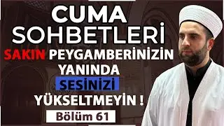 Hucurat suresi Ahlak dersleri ( Cuma Sohbeti )