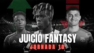 JUICIO FANTASY JORNADA 10 | &iquest;VENTA O MANTENEMOS? | NICO WILLIAMS, VINICIUS, PEDRI...