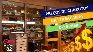 CHARUTO É CARO NAS TABACARIAS DO BRASIL?
