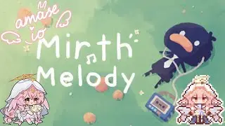【Mirth Melody】Comfy music~