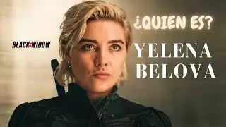 ¿Quién es YELENA BELOVA? || Camino a Avengers Doomsday ep.11 || Black Widow