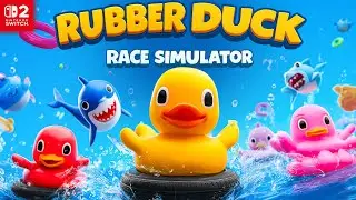 Rubber Duck Race Simulator - Nintendo Switch 2 Gameplay