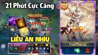 Liên Quân - Billow 21 Phút Cho 1 Trận Đấu Căng Thẳng 